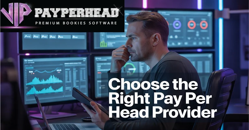 how to evaluate Pay Per Head providers